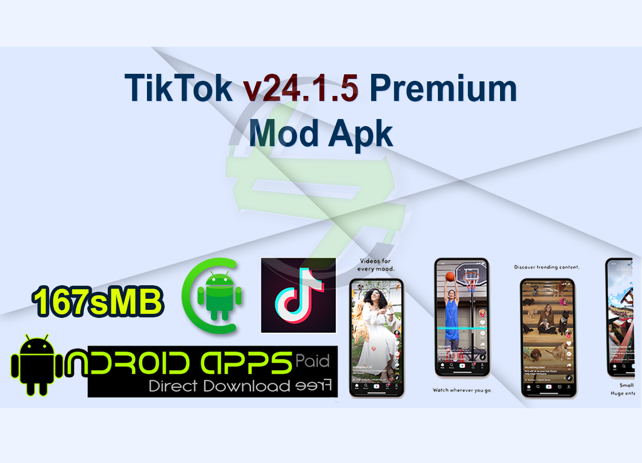 TikTok v24.1.5 Premium Mod Apk