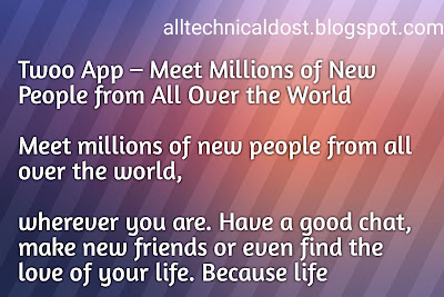 Twoo App – Meet Millions of New People from All Over the World Reports 