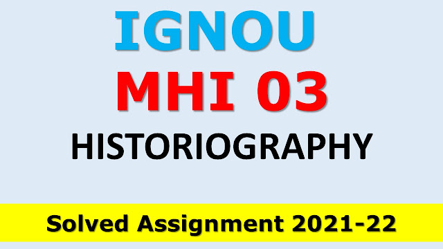 MHI 03 Solved Assignment 2021-22