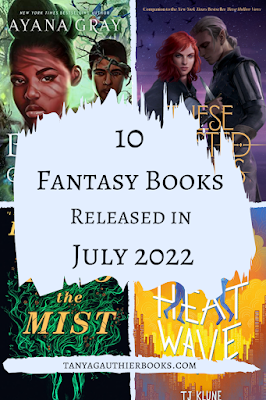 10 Fantasy Books Released in July 2022