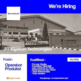 Saat ini PT Kiyokuni Technologies sedang membuka lowongan kerja sebagai Operator Produksi buat kalian yang mencari lowongan kerja, kalian bisa coba melamar ke PT Kiyokuni Technologies.
