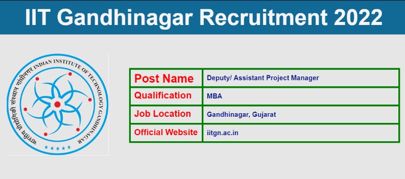 IIT Gandhinagar Recruitment for Deputy/Assistant Project Manager Posts 2023