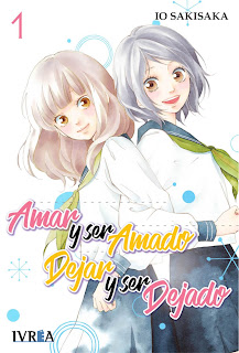 Reseña de "Amar y ser amado, dejar y ser dejado" de Io Sakisaka - Ivrea