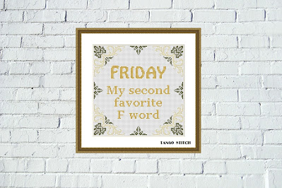 Friday funny sarcastic quote cross stitch pattern