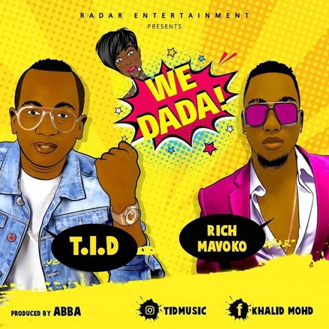 Tid Ft Rich Mavoko – We Dada | MP3 Download