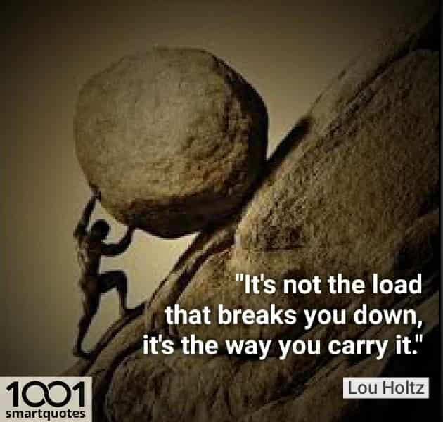 Lou-Hortz-sayings-difficult-life-quotes-difficulty-carry