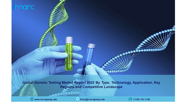 Genetic Testing Market Size 2022-2027, Industry Growth, Trends, Share, Demand and Forecast Analysis
