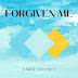 SMILE DEADLY - "Forgiven Me"