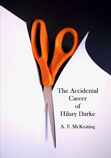 The Accidental Career of Hilary Darke - a novel book advertising by AF McKeating