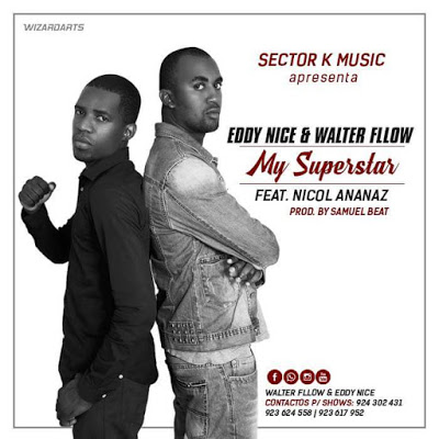 Eddy Nice Feat. Walter Fllow & Nicol Ananas - My Super Star (kizomba) 