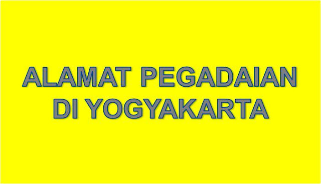 Alamat PT Pegadaian Di Yogyakarta