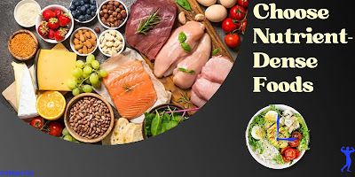 Choose Nutrient-Dense Foods