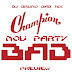 Nou Party - Champion (Bad Mix by DJ Bruno)