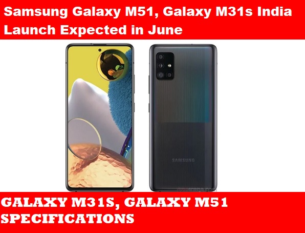 Samsung Galaxy M31S, Galaxy M51 India Launch