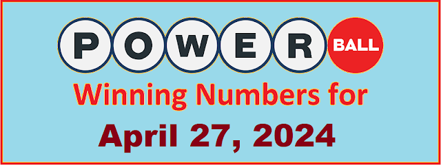 PowerBall Winning Numbers for Saturday, April 27, 2024