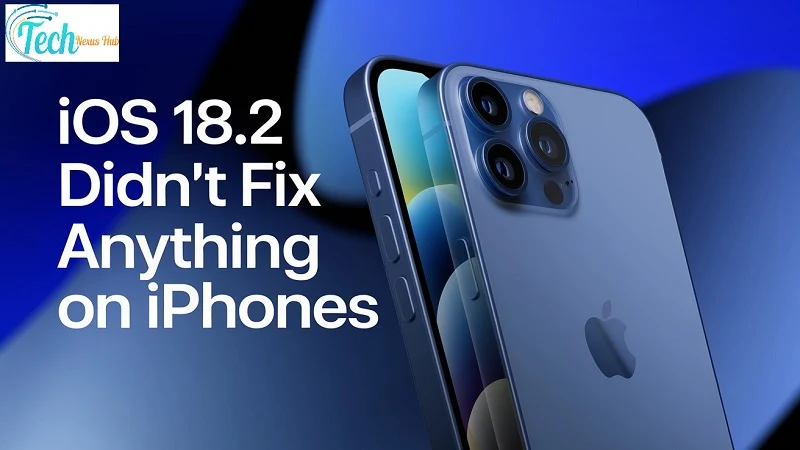 iOS 18.2 Didn't Fix Anything on iPhones