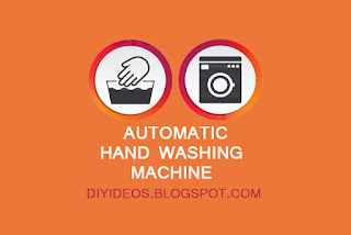 DIY Video: How to Make Automatic Hand Washing Machine