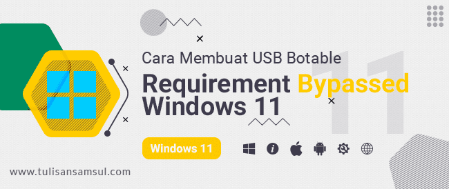 Bagaimana membuat USB yang bisa di-boot untuk memotong pembatasan di Windows 11 22H2?