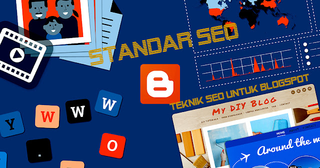 Belajar Mendalami Teknik Seo Untuk Blogspot Terbaru 2017