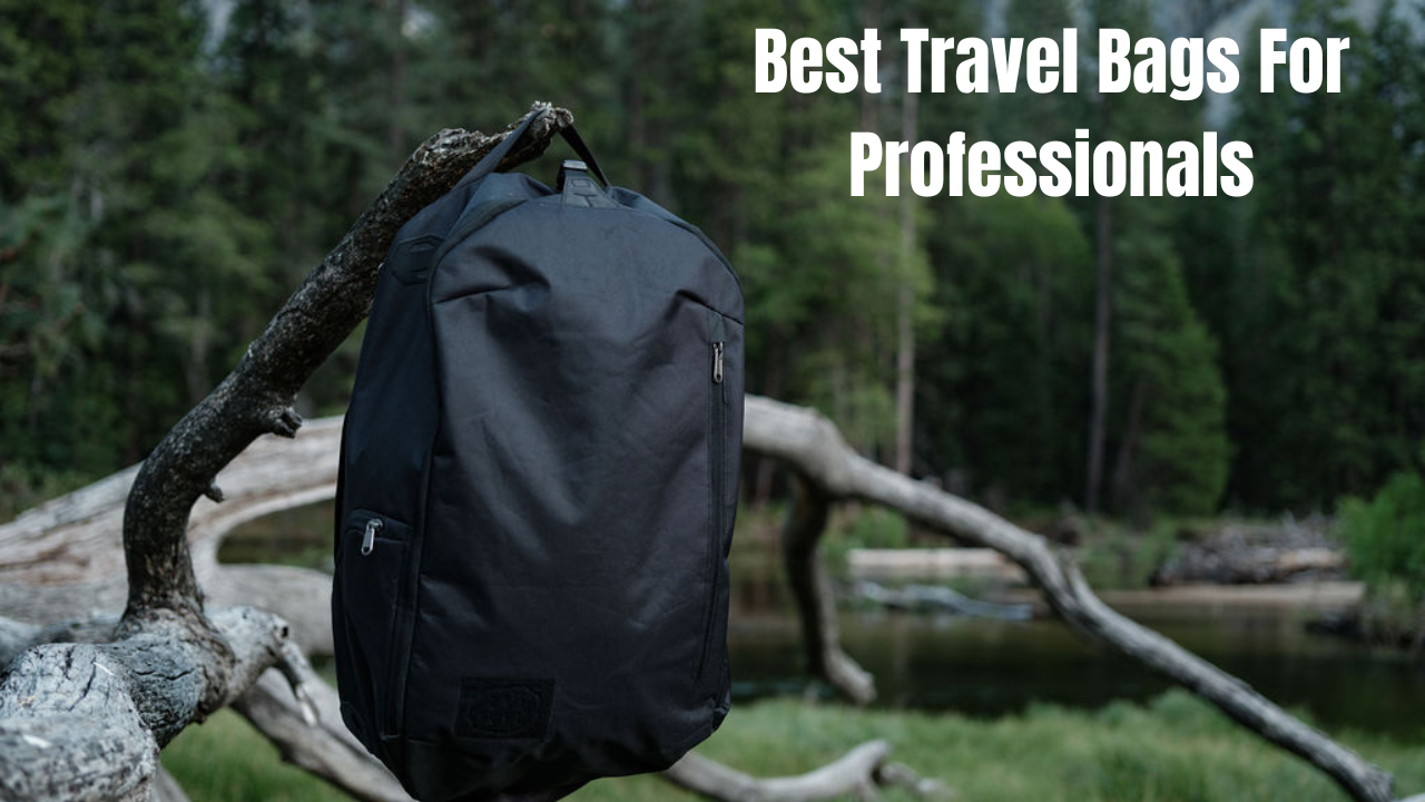 Travel Bags for Professionals