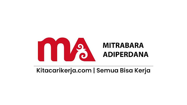 Lowongan Kerja PT Mitrabara Adiperdana Tbk