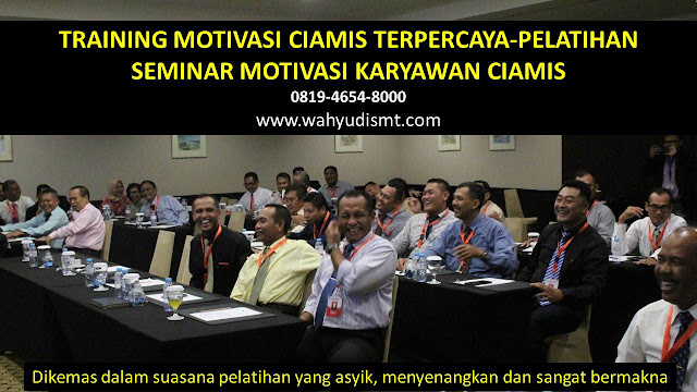 TRAINING MOTIVASI CIAMIS - TRAINING MOTIVASI KARYAWAN CIAMIS - PELATIHAN MOTIVASI CIAMIS – SEMINAR MOTIVASI CIAMIS