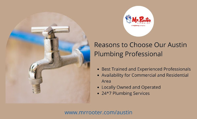 Reasons to Choose Mr. Rooter Austin Plumbers