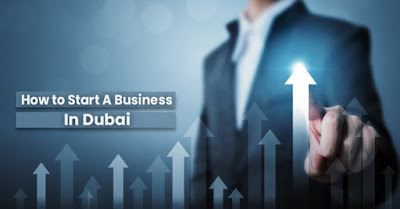 How to Start a Business in Dubai