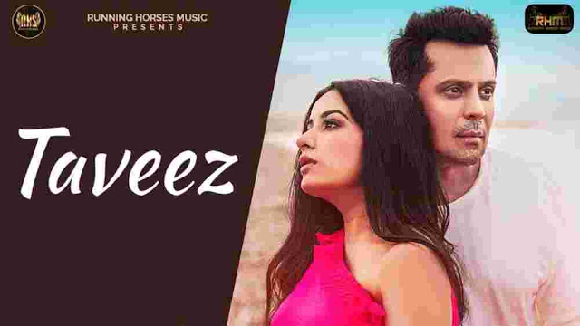 Taveez Lyrics in English - Yasser Desai | Sara Gurpal