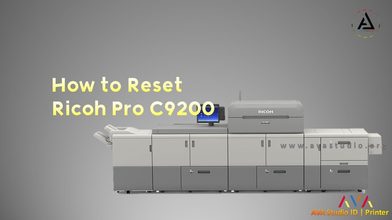 How to Reset Ricoh Pro C9200 Printer (Causes and Solutions)