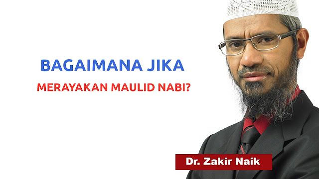 Bantahan kepada Zakir Naik yang "Mengatakan Merayakan 