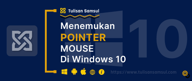 Cara menemukan Penunjuk Mouse di Windows 10