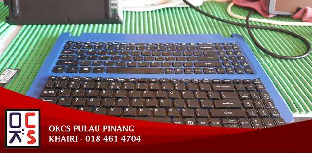 SOLVED: KEDAI REPAIR LAPTOP NIBONG TEBAL | ACER A315-54K FEW BUTTON NOT FUNCTION, KEYBOARD PROBLEM