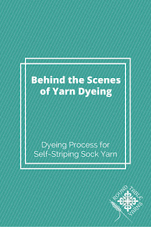 Behind the Scenes of Yarn Dyeing with Round Table Yarns: Dyeing Process for Self-Striping Sock Yarn