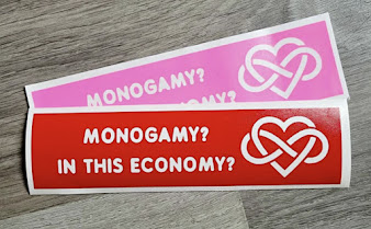 Red bumpersticker reading "Monogamy? In this economy?"