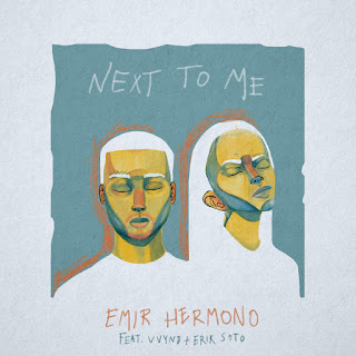 MP3 download Emir Hermono - Next to Me (feat. Vvynd & Erik Soto) - Single iTunes plus aac m4a mp3