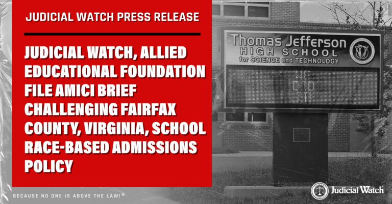 Judicial Watch, Allied Educational Foundation File Amici Brief Challenging Fairfax County, Virginia, School Race-Based Admissions Policy