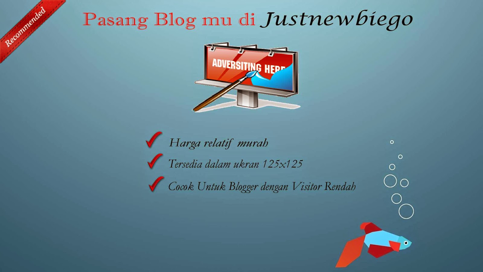 Pasang Iklan anda di Justnewbiego