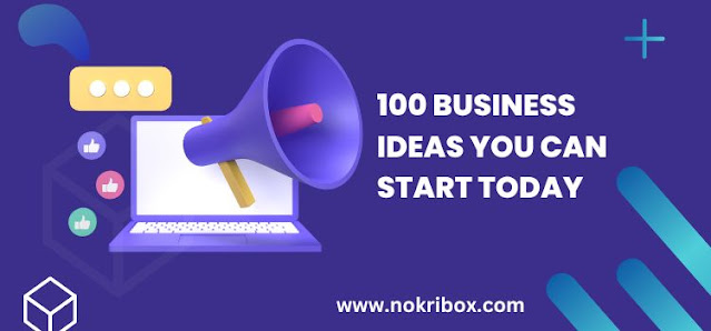 100 Business Ideas You Can Start Today