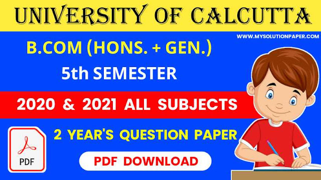 Download CU B.COM (Honours & General) Fifth Semester Last 2 Years Question Paper PDF.