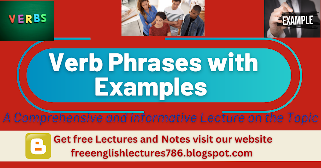 Mastering Verb Phrases: Examples and Tips | Blog