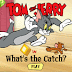 Tom Si Jerry: Cine Pe Cine Prinde