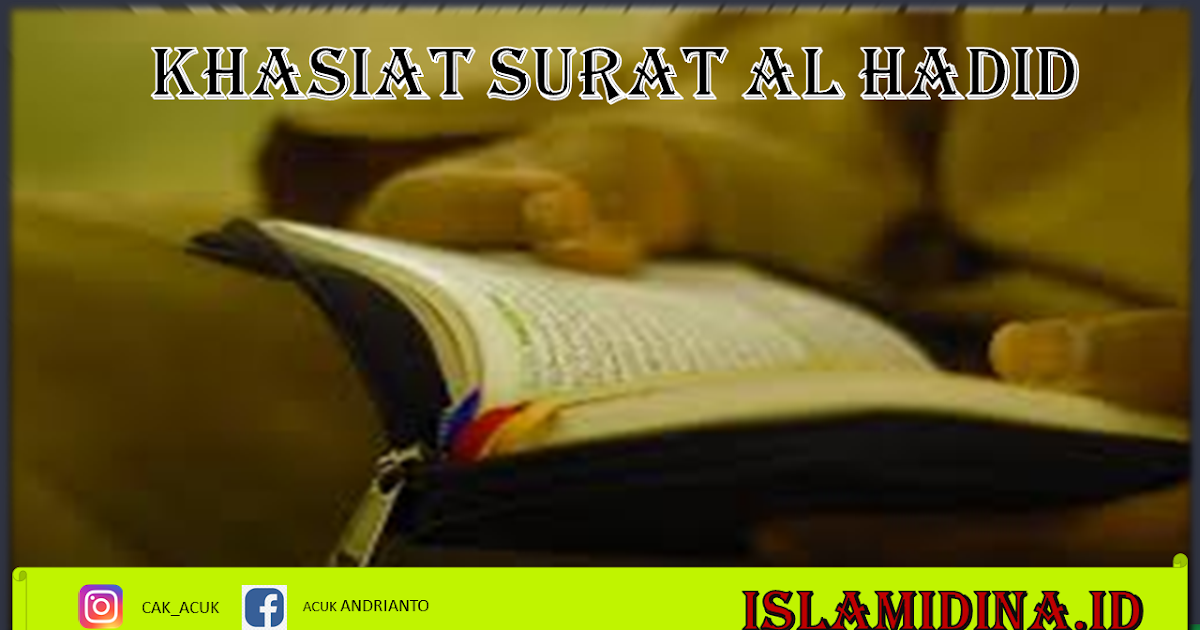 Kandungan, keutamaan dan khasiat Surat Al Hadid - Islamidina : Portal Islam