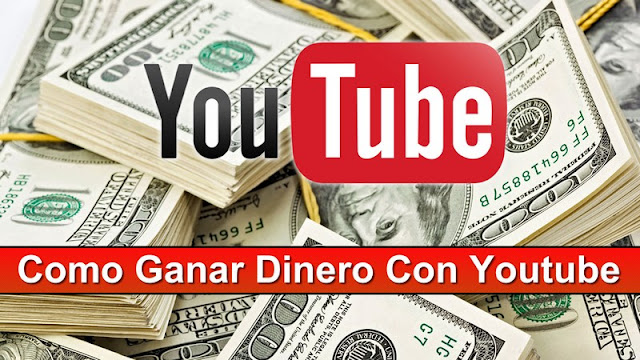 como ganar dinero por internet en youtube