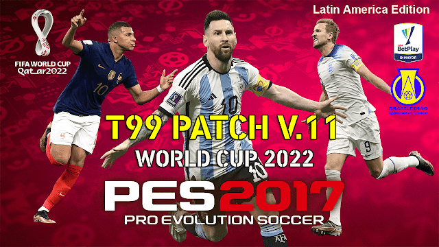 t99 Patch PES 2017 v.11 - Latin America Edition
