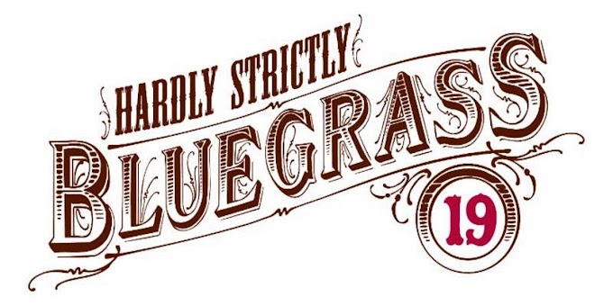 Hardly Strictly Bluegrass 2019