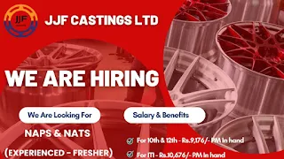 10th Pass, 12th Pass, ITI, Diploma and Graduates Jobs Recruitment Campus Placement Drive for JJF Castings Ltd Bhiwadi, Rajasthan