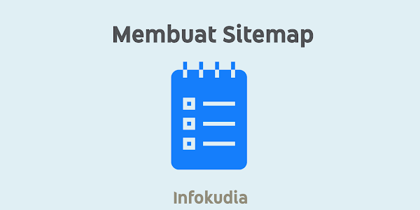 Cara Membuat Sitemap Di Halaman Statis Terbaru