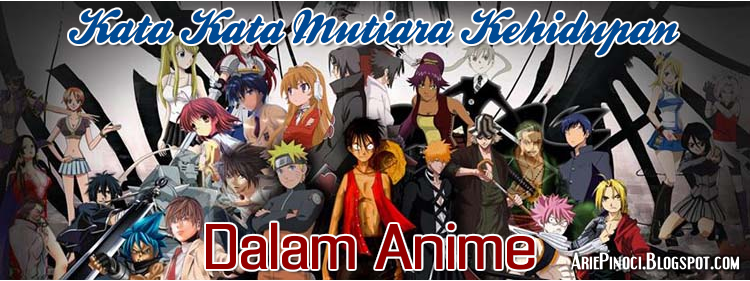 52+ Terpopuler Kata Motivasi Hidup Anime, Kata Motivasi