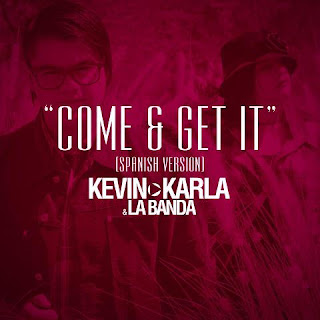 Kevin Karla & LaBanda - Come & Get It (spanish version)